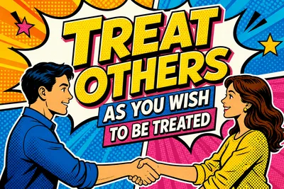 Treat others as you wish to be treatedの意味と付き合い方
