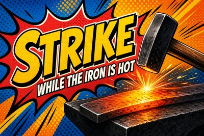 Strike while the iron is hotの意味・由来と商機での会話例